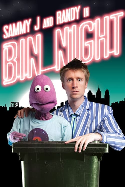 Sammy J & Randy in Bin Night (2012)