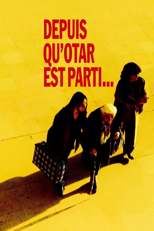 Since Otar Left (Depuis qu'Otar est parti...) (2003)
