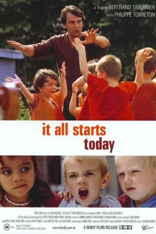 It All Starts Today (Ça commence aujourd'hui) (1999)