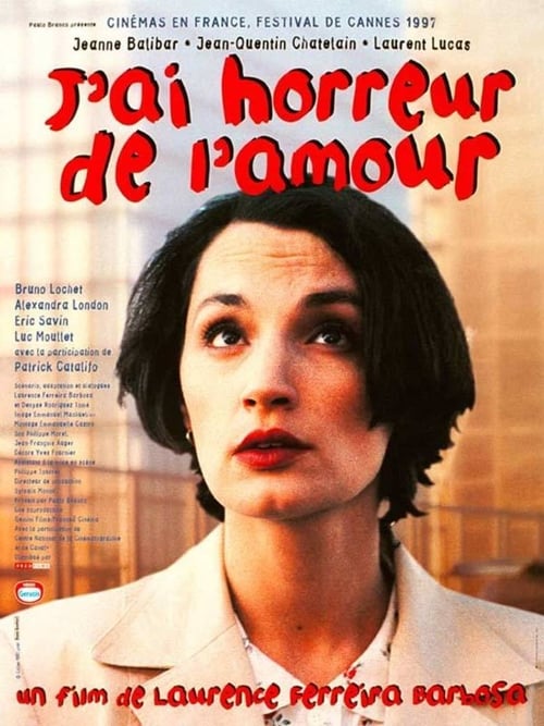 I Hate Love (J'ai horreur de l'amour) (1997)