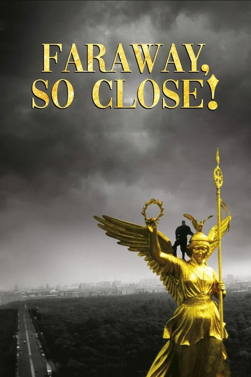 Faraway, So Close! (In weiter Ferne, so nah!) (1993)