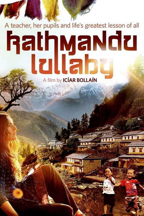 Kathmandu Lullaby (Katmandú: un espejo en el cielo) (2011)