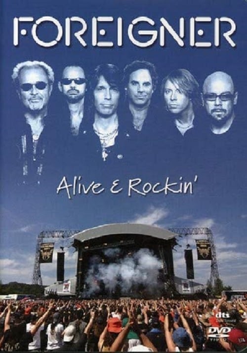 Foreigner: Alive & Rockin (2007)