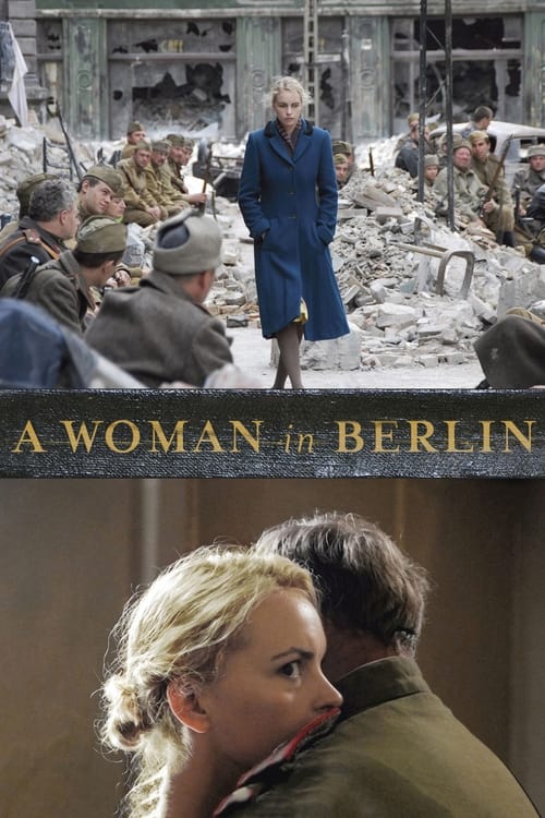 A Woman in Berlin (Anonyma - Eine Frau in Berlin) (2008)