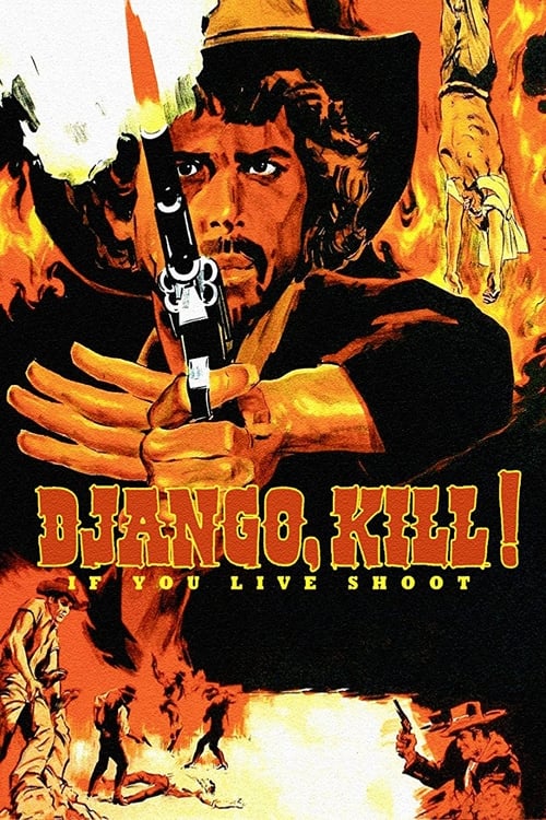 Django Kill... If You Live, Shoot! (Se sei vivo spara) (1967)