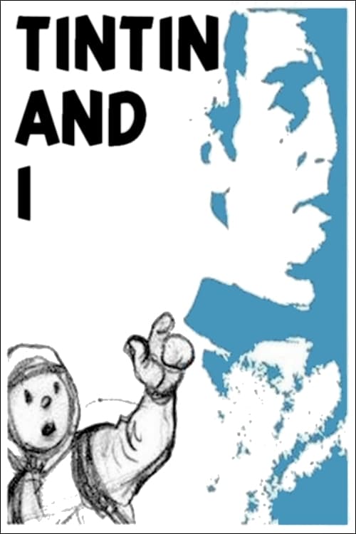 Tintin and I (Tintin et moi) (2004)