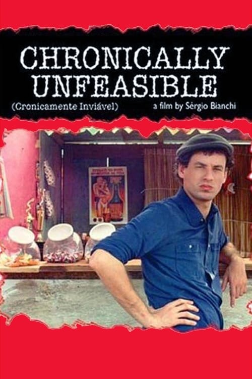 Chronically Unfeasible (Cronicamente Inviável) (2000)