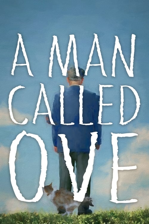 A Man Called Ove (En man som heter Ove) (2015)