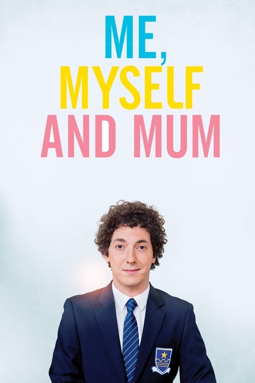 Me, Myself and Mum (Les Garçons et Guillaume, à Table !) (2013)