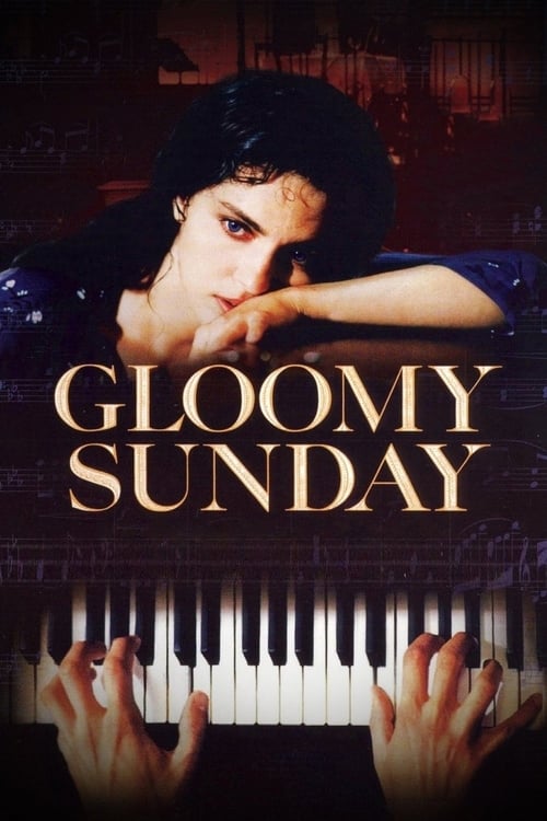 Gloomy Sunday (Ein Lied von Liebe und Tod - Gloomy Sunday) (1999)