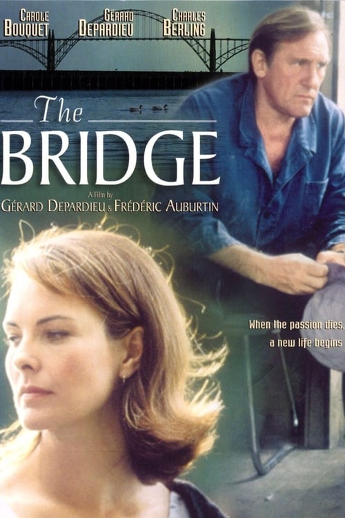 The Bridge (Un pont entre deux rives) (1999)