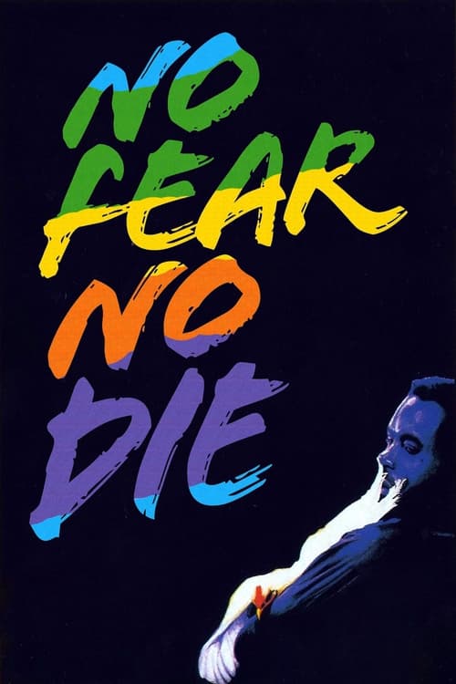 No Fear, No Die (S'en fout la mort) (1990)