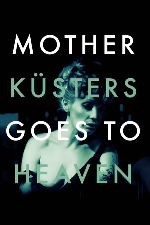 Mother Küsters Goes to Heaven (Mutter Küsters' Fahrt zum Himmel) (1975)