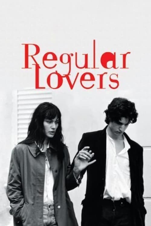 Regular Lovers (Les Amants réguliers) (2005)