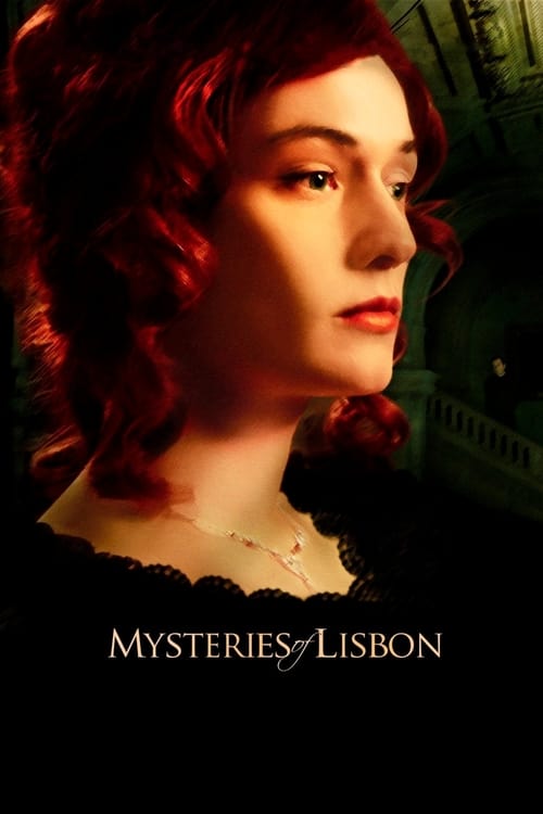 Mysteries of Lisbon (Mistérios de Lisboa) (2010)