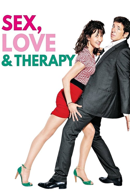 Sex, Love & Therapy (Tu veux... ou tu veux pas?) (2014)