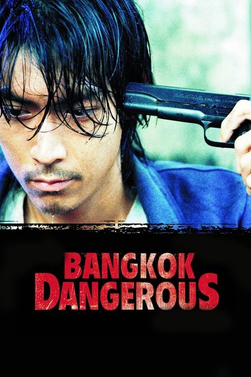 Bangkok Dangerous (เพชฌฆาตเงียบอันตราย) (1999)