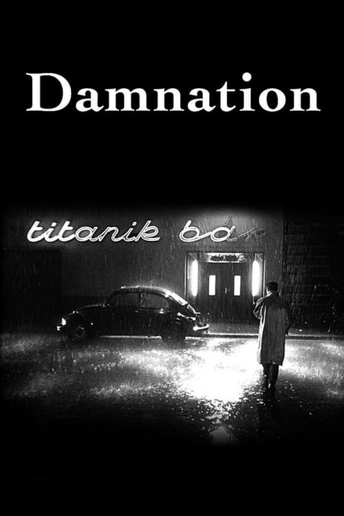 Damnation (Kárhozat) (1988)