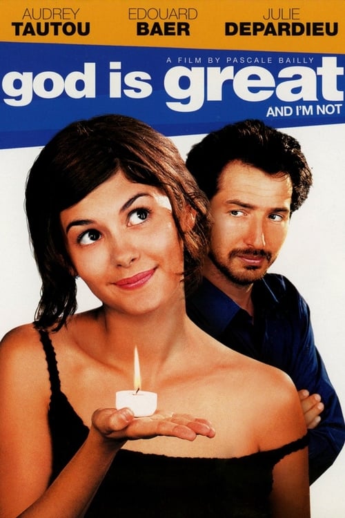 God Is Great and I'm Not (Dieu est grand, je suis toute petite) (2001)