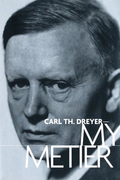 Carl Th. Dreyer: My Metier (Carl Th. Dreyer: Min metier) (1995)