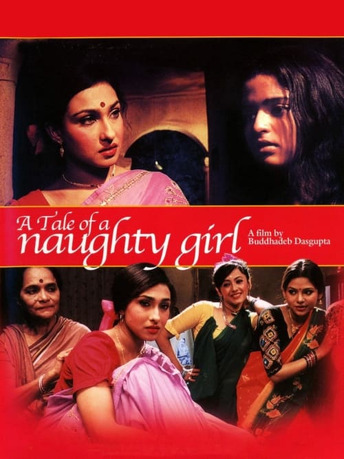A Tale of a Naughty Girl (Mondo Meyer Upakhyan) (2003)