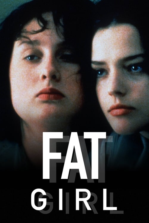 Fat Girl (À ma soeur!) (2001)