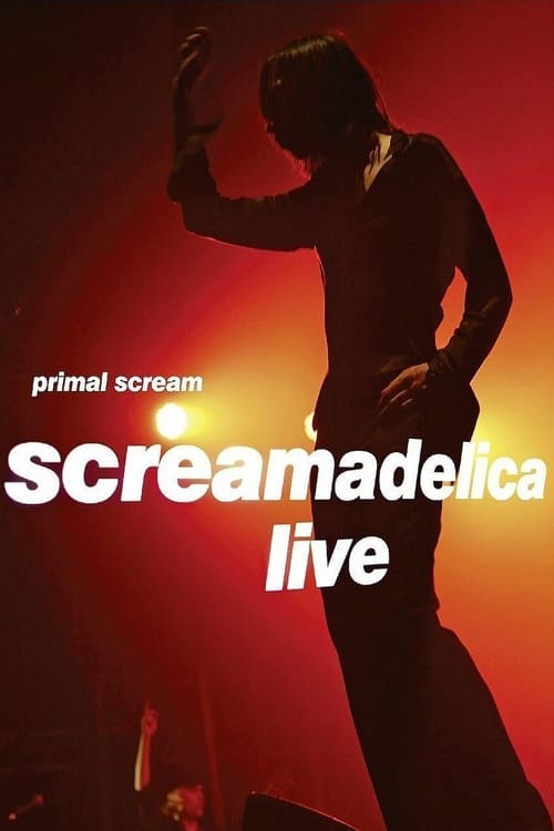 Primal Scream - Screamadelica Live (2011)