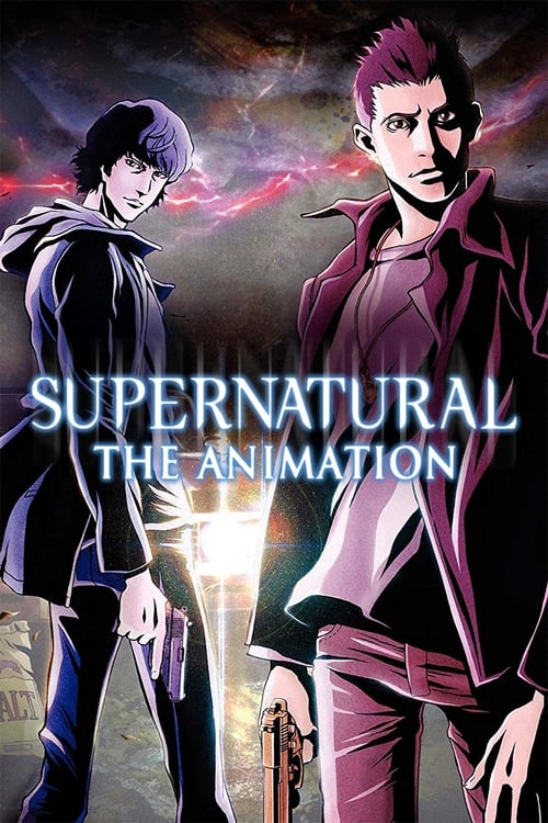 Supernatural: The Anime Series (SUPERNATURAL：THE ANIMATION) (2011)