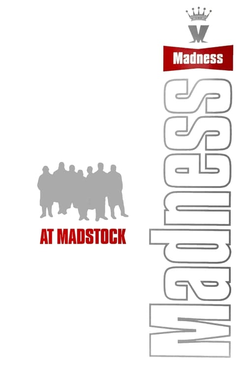 Madness at Madstock (2000)