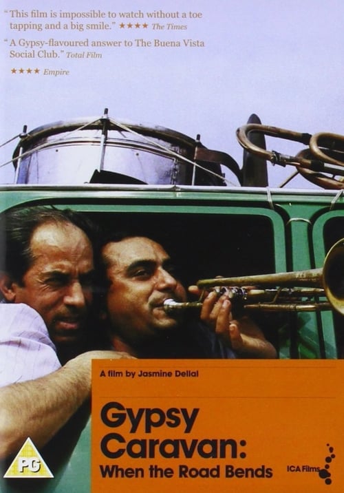 Gypsy Caravan: When the Road Bends (2006)