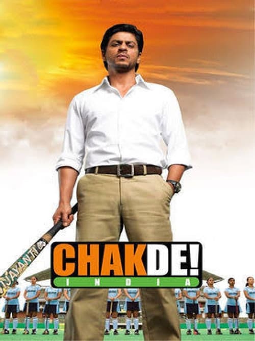 Chak De! India (चकदे! इंडिया) (2007)
