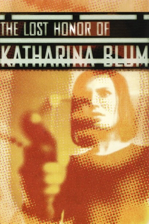 The Lost Honor of Katharina Blum (Die verlorene Ehre der Katharina Blum) (1975)