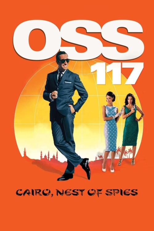 OSS 117: Cairo, Nest of Spies (OSS 117 : Le Caire, nid d'espions) (2006)
