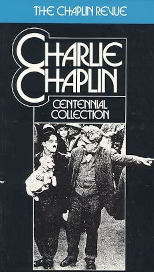 The Chaplin Revue: Charlie Chaplin Centennial Collection (1982)