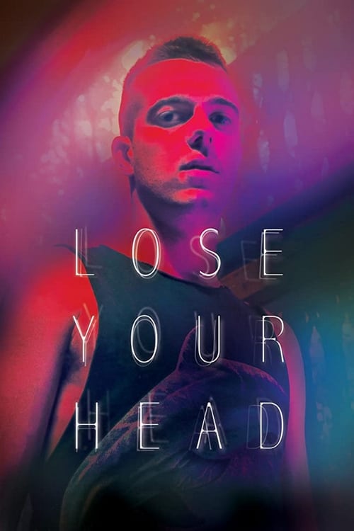 Lose Your Head (2013)