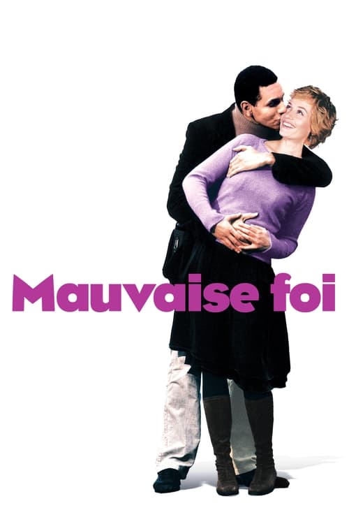 Bad Faith (Mauvaise foi) (2006)
