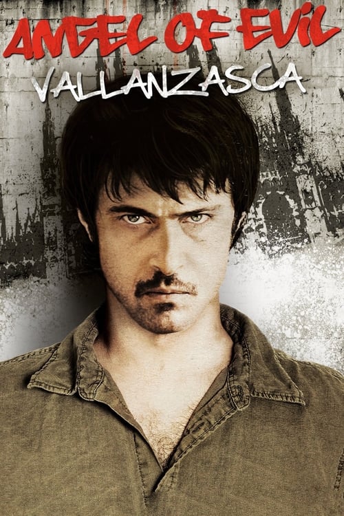 Angel of Evil (Vallanzasca - Gli angeli del male) (2010)
