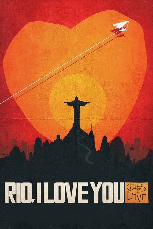 Rio, I Love You (Rio, Eu Te Amo) (2014)