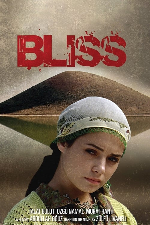 Bliss (Mutluluk) (2007)
