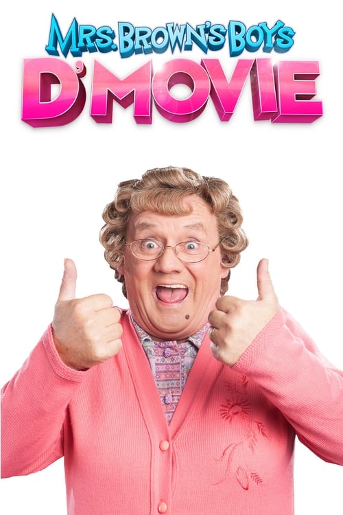 Mrs. Brown's Boys D'Movie (2014)
