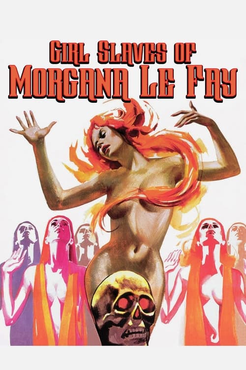 Girl Slaves of Morgana Le Fay (Morgane et ses nymphes) (1971)