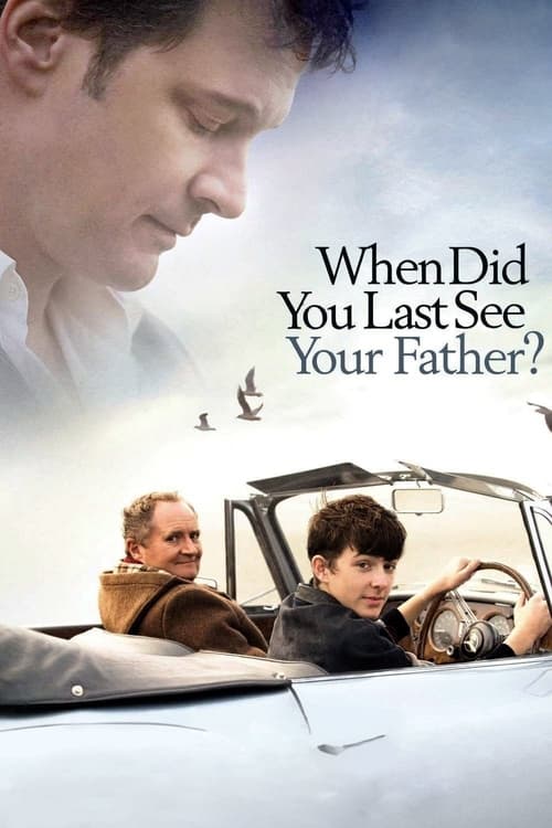 When Did You Last See Your Father? (And When Did You Last See Your Father?) (2007)