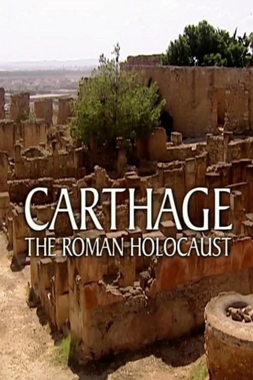 Carthage: The Roman Holocaust (2004)
