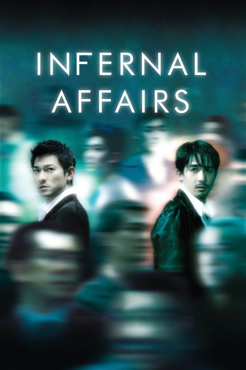 Infernal Affairs (無間道) (2002)