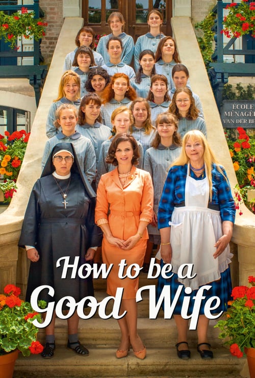 How to Be a Good Wife (La Bonne Épouse) (2020)