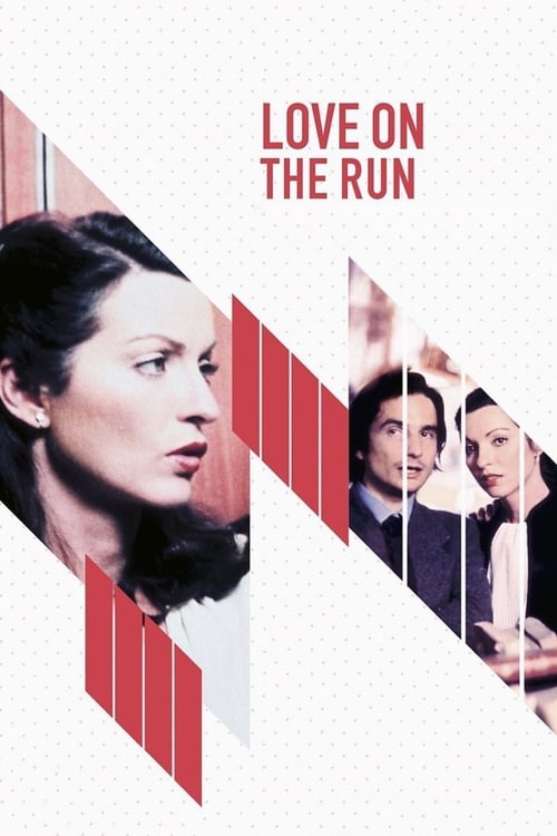 Love on the Run (L'amour en fuite) (1979)