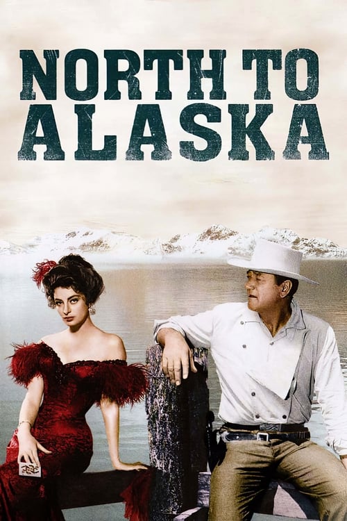 North to Alaska (1960)