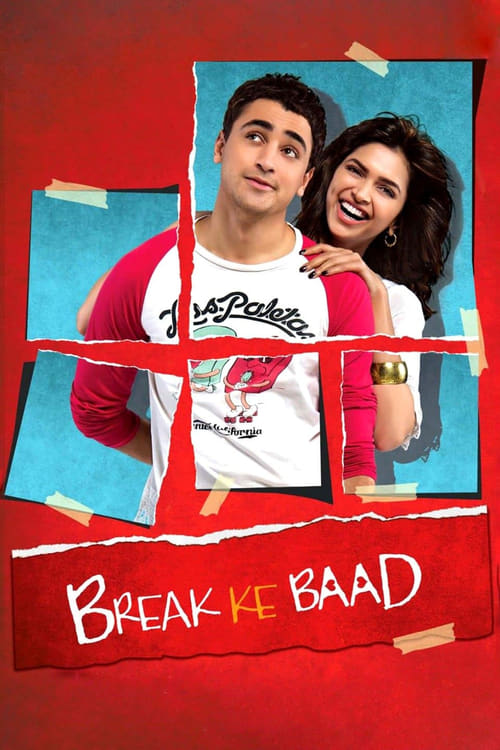 Break Ke Baad (ब्रेक के बाद) (2010)