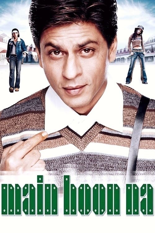 Main Hoon Na (मैं हूँ ना) (2004)