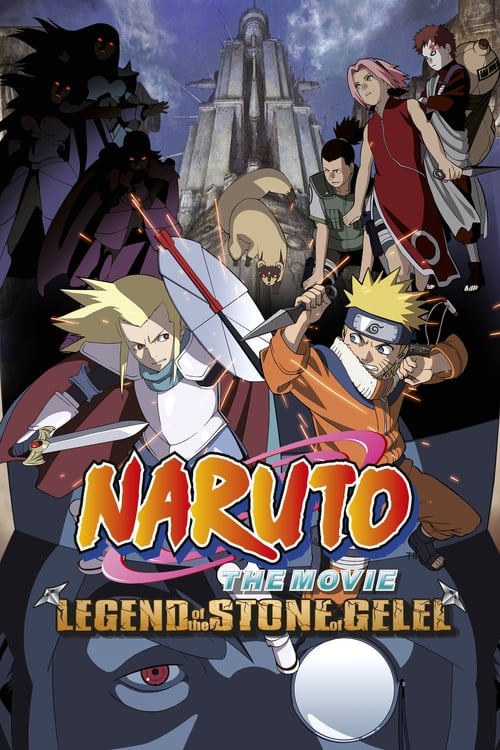 Naruto the Movie: Legend of the Stone of Gelel (劇場版 NARUTO -ナルト- 大激突!幻の地底遺跡だってばよ) (2005)